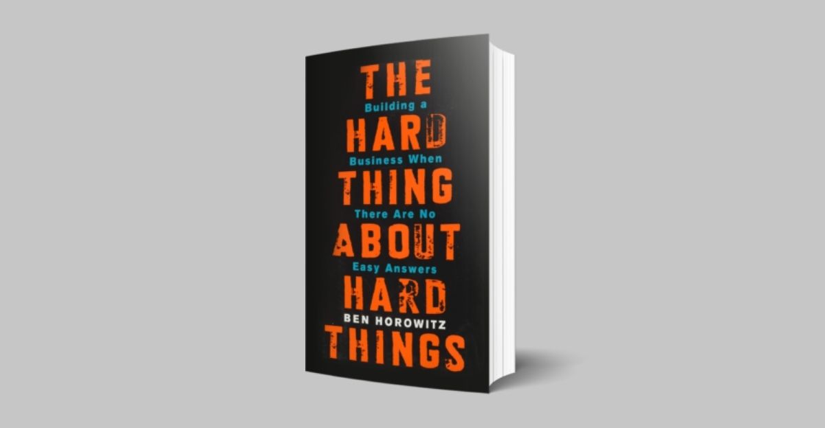 The Hard Thing About Hard Things Book review