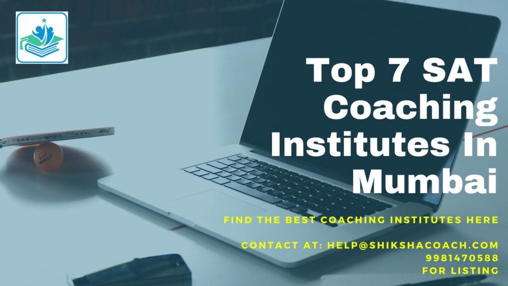 Top 7 SAT Coaching Institutes in Mumbai: Fees, Contact Details