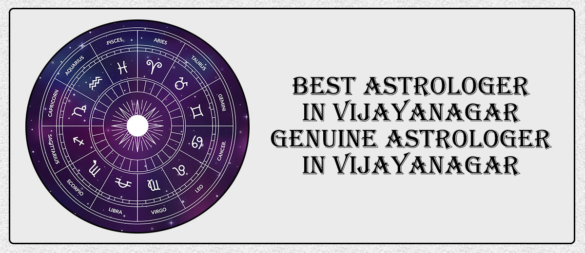 Best Astrologer In Vijayanagar | Genuine Astrologer