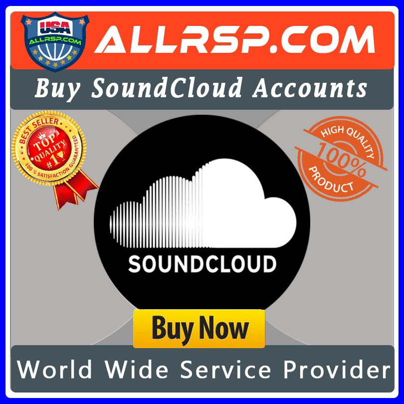 Buy SoundCloud Accounts - 100% Verified Accounts