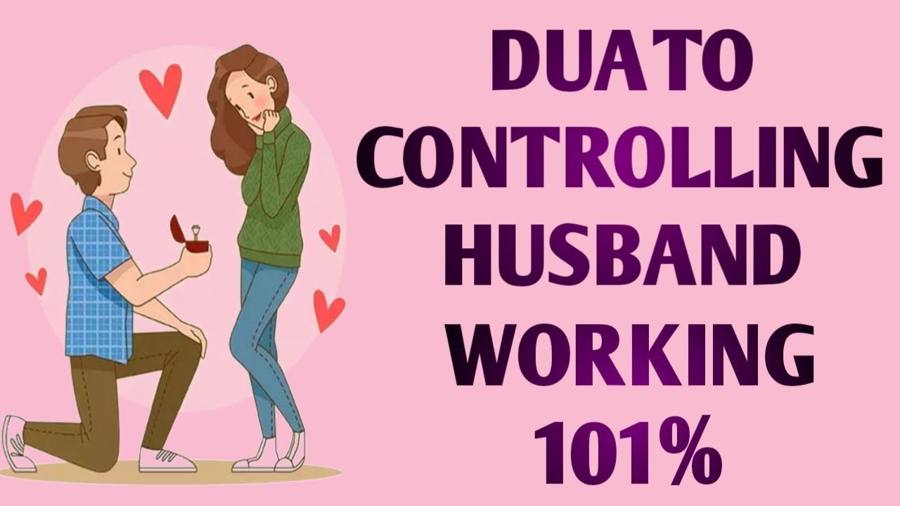 Dua For Controlling Husband Mind in Quran - Rohani Ways or Wazifas