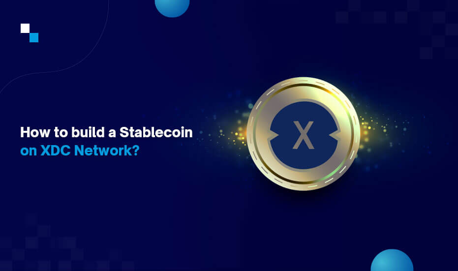 Quick and Cost-Efficient Stablecoin Development with XDC Network