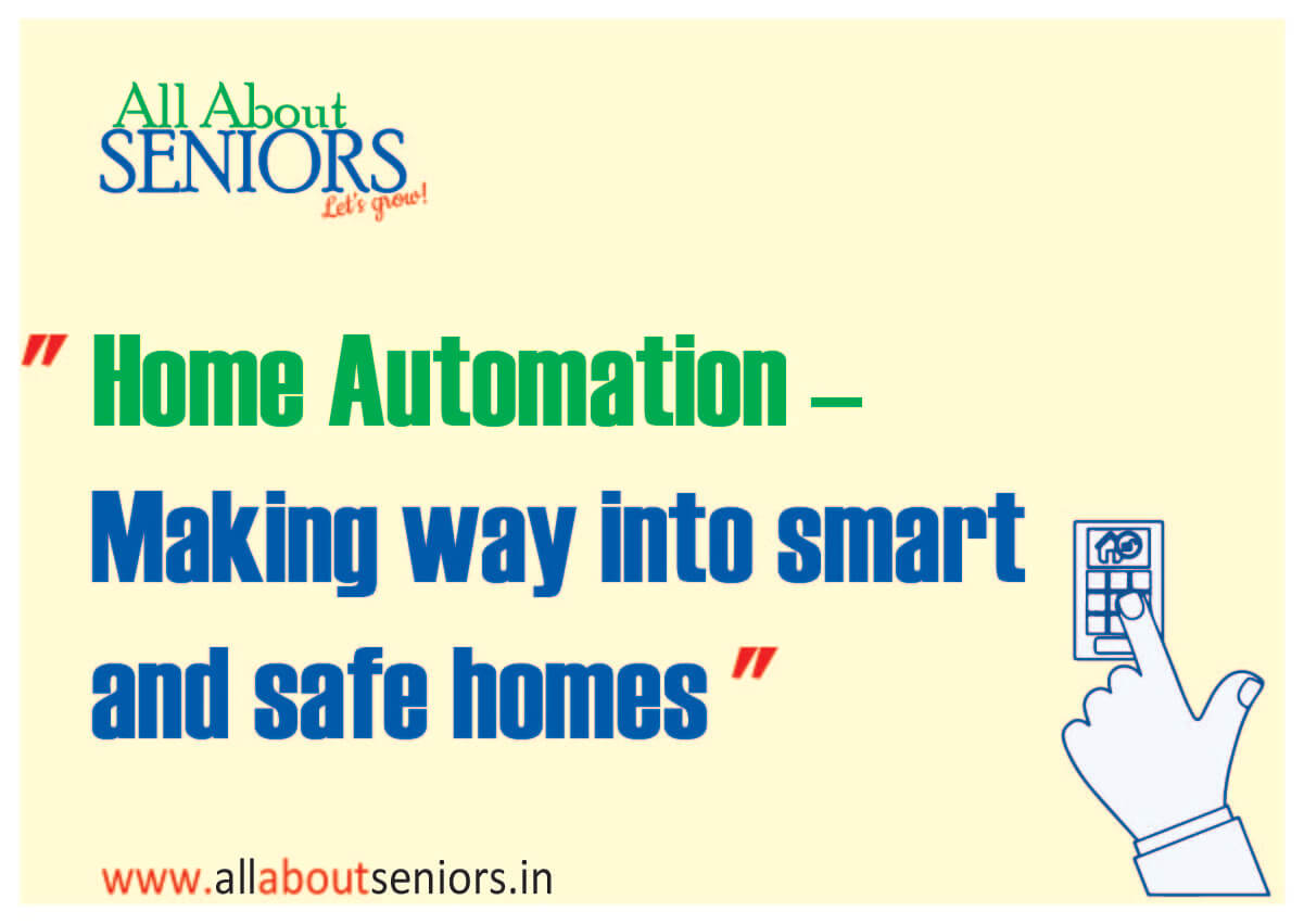 Home Automation - Making way into smart and safe homes - All About Seniors