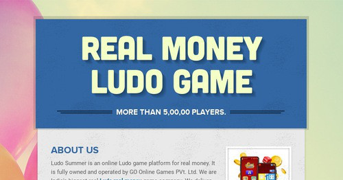 REAL MONEY LUDO GAME | Smore Newsletters