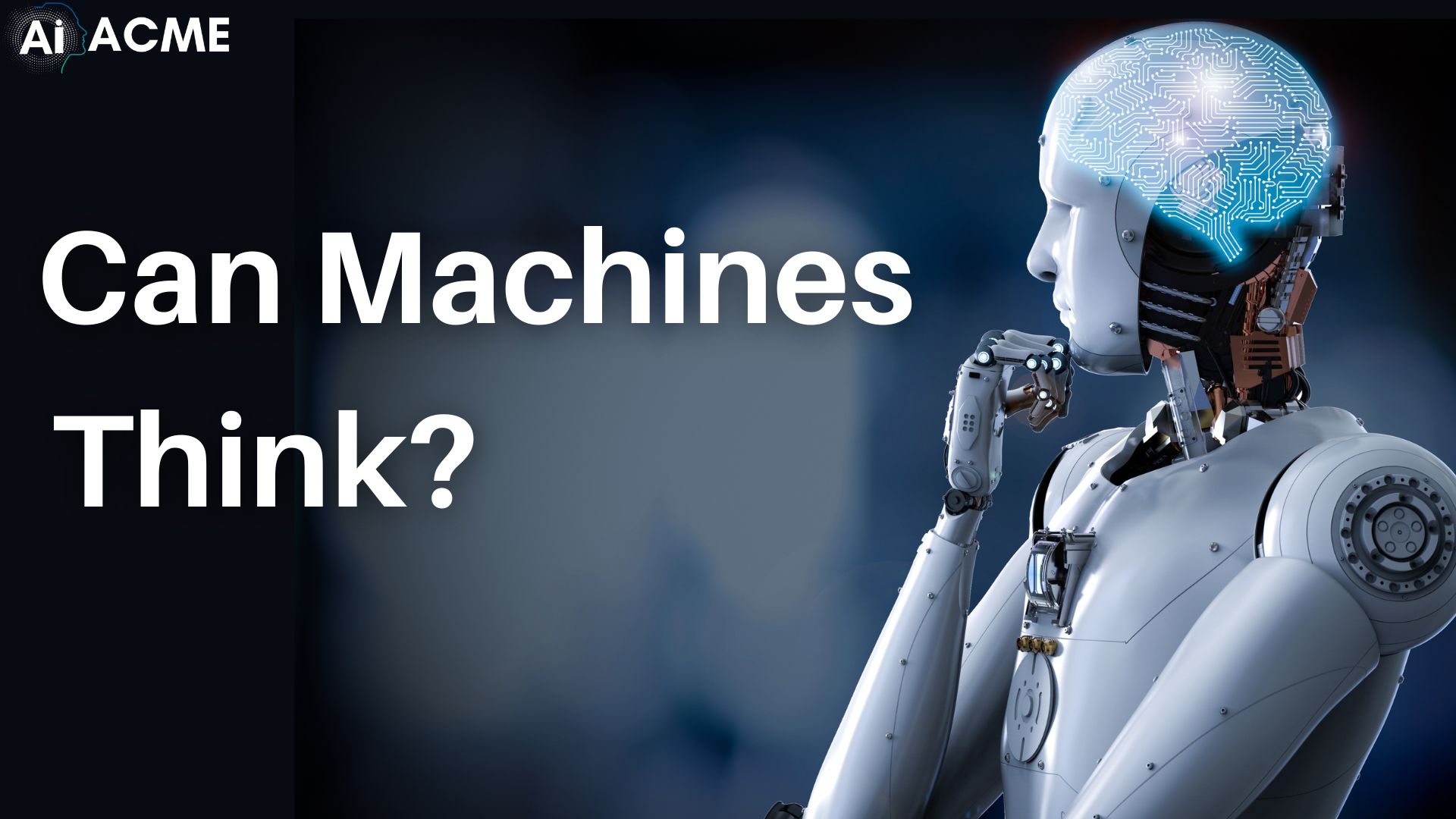 What is Intelligence? Can Machines Think? - AIACME