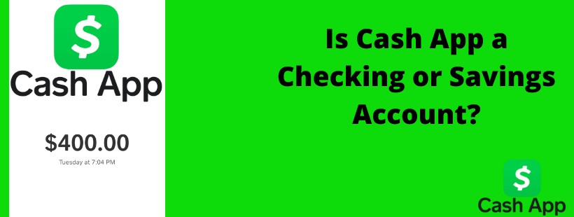 Is Cash App A Checking Account or Saving Account? Inside Story