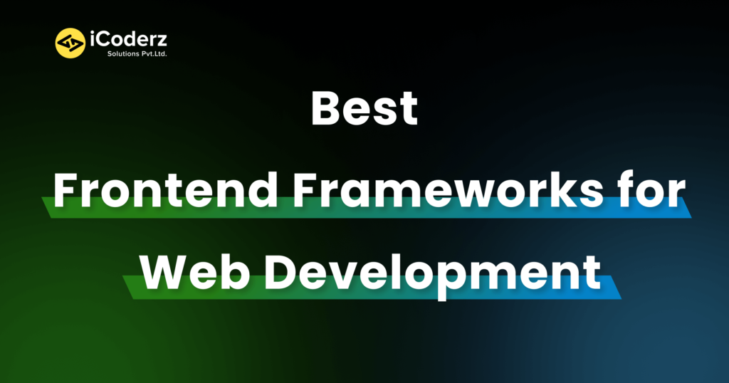 Best Frontend Frameworks for Web Development: A Detailed Guide
