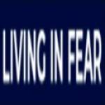 Living in Fear Profile Picture