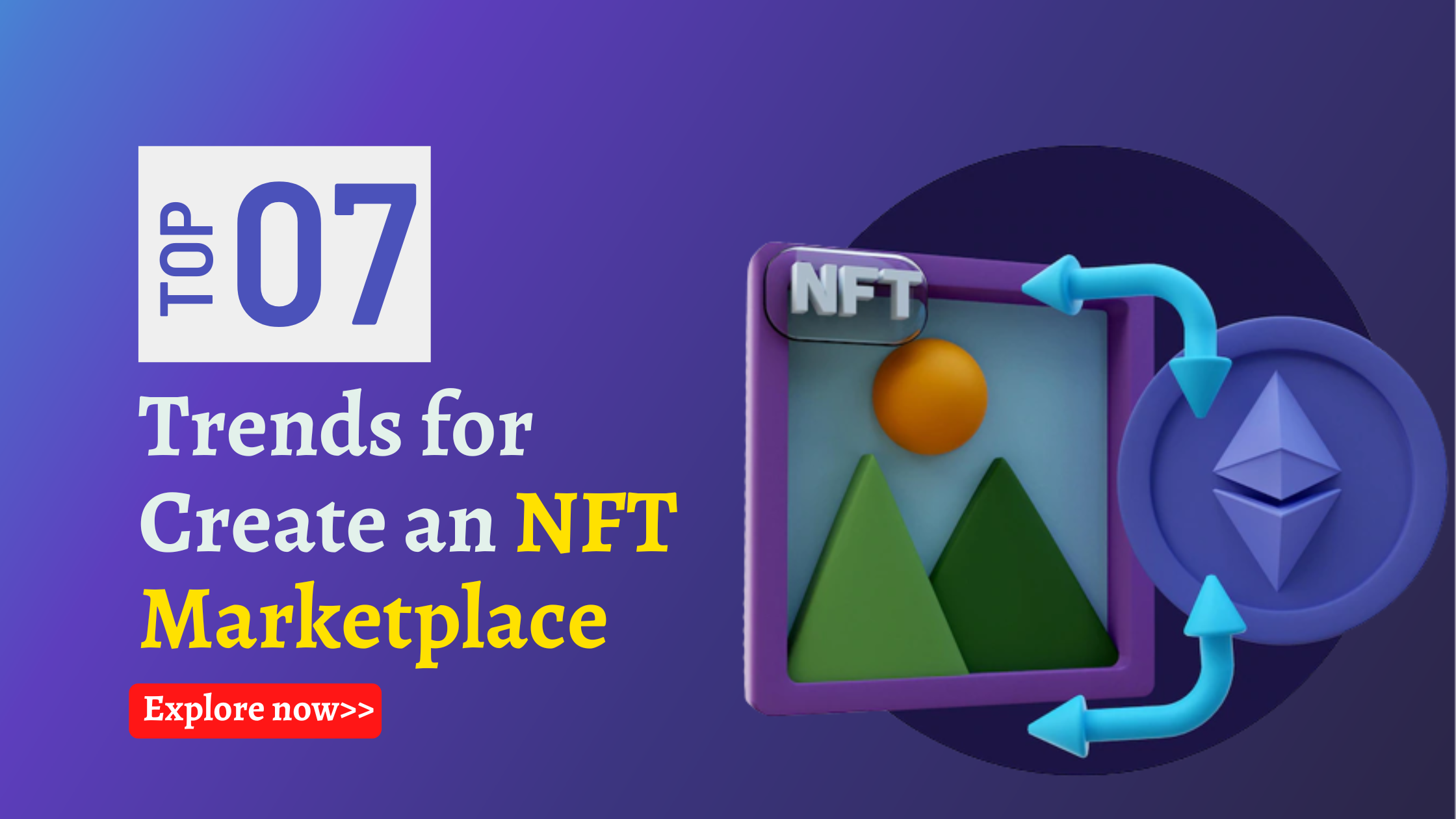 Top 7 Trends for Create an NFT Marketplace - AtoAllinks