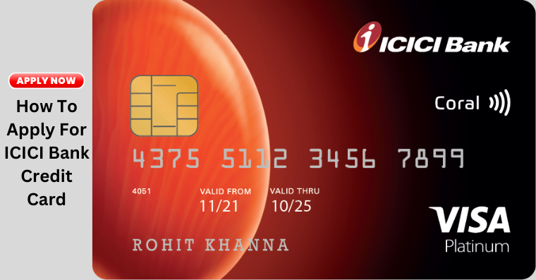 How To Apply For ICICI Bank Credit Card