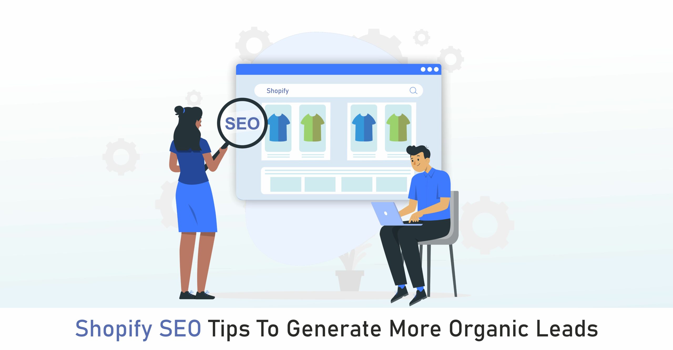 Shopify SEO Tips To Generate More Organic Leads - Rise Socially