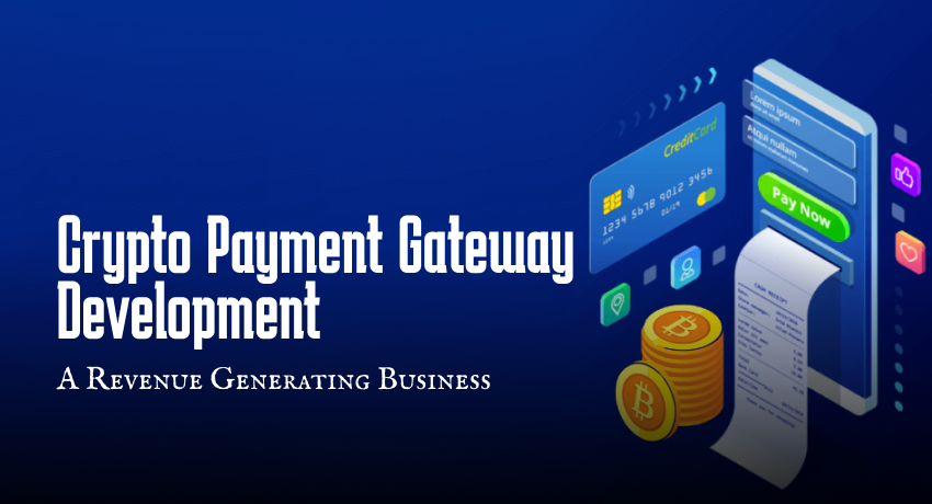 Crypto Payment Gateway Development for business | CryptoStars