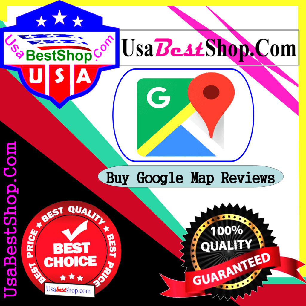 Buy Google Maps Reviews - UsaBestShop