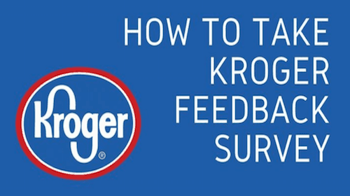 How to Get Kroger Feedback? Get Chance To Win $5000