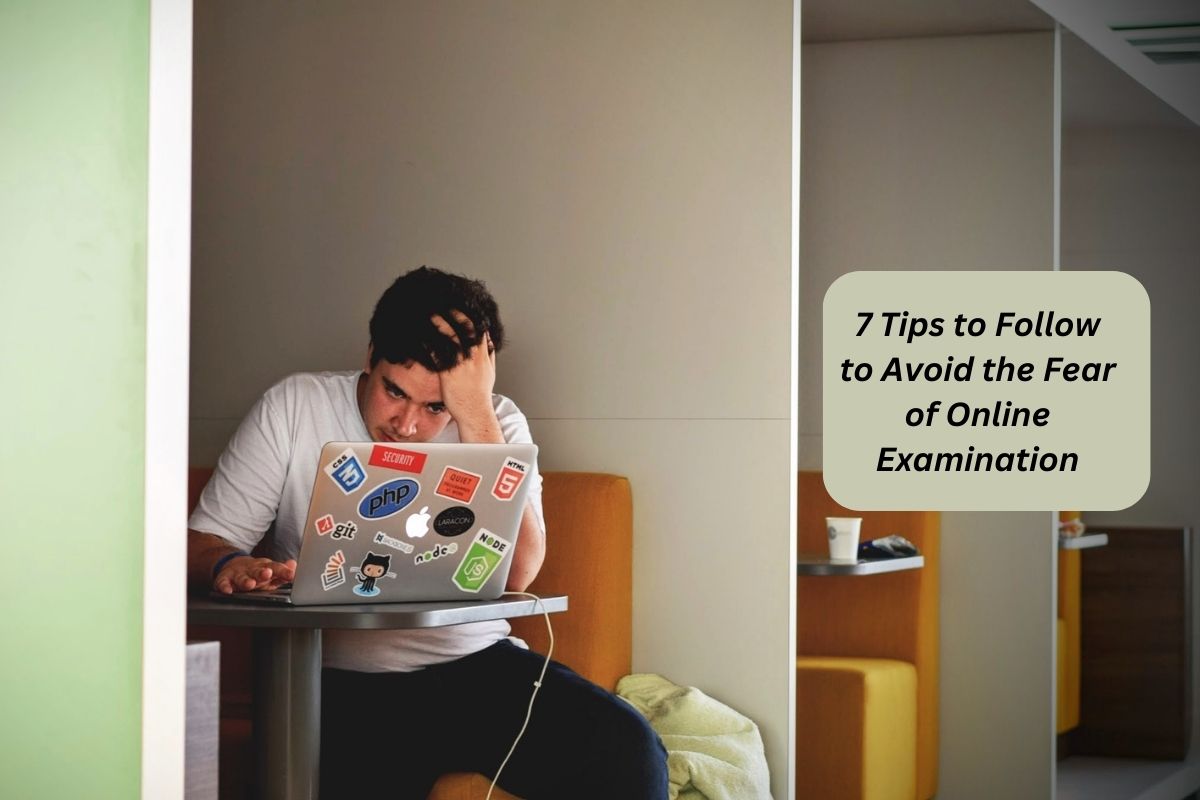 7 Tips to Follow to Avoid the Fear of Online Examination – Pay Someone To Take My Online Exam | Test | Quiz