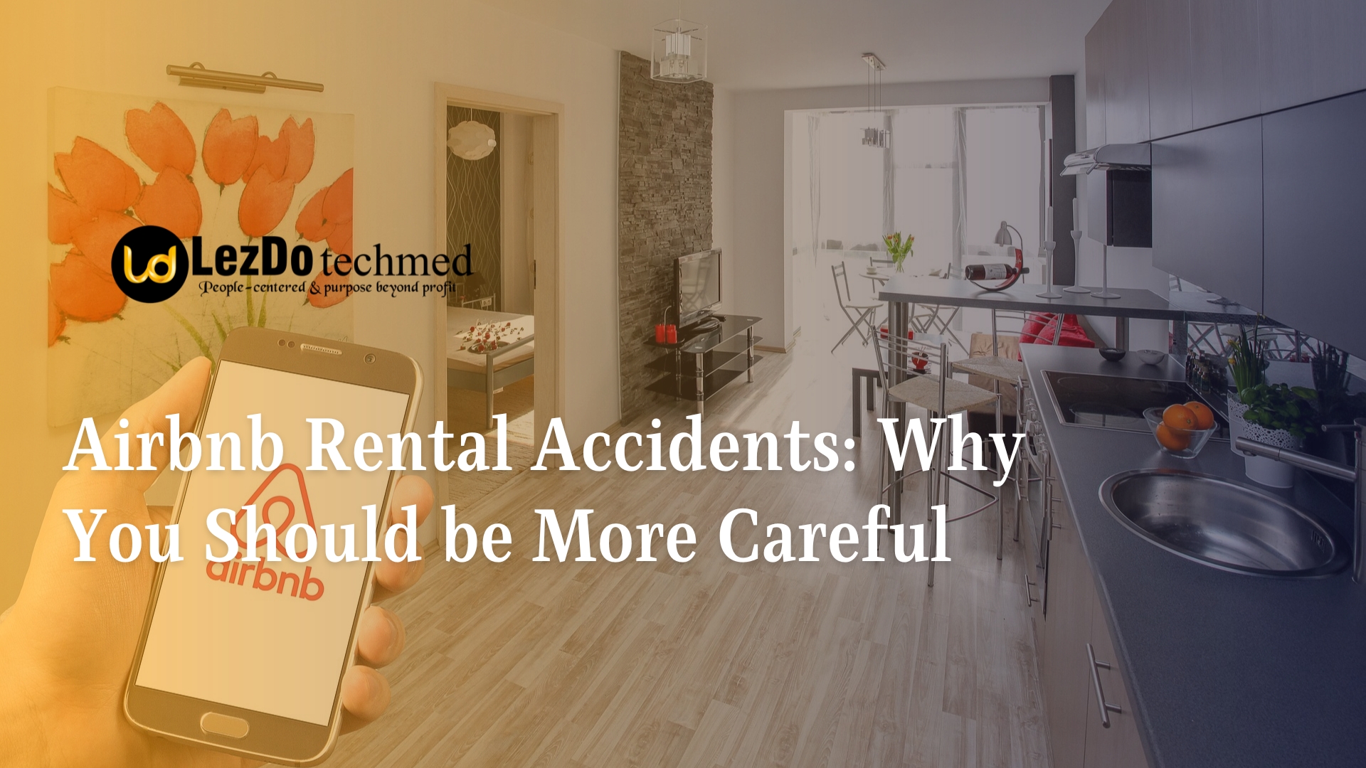Airbnb Rental Accidents: Why You Should be More Careful