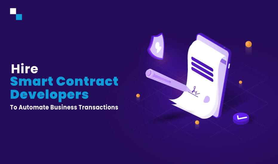 Hire Smart Contract Developers To Boost Your Business
