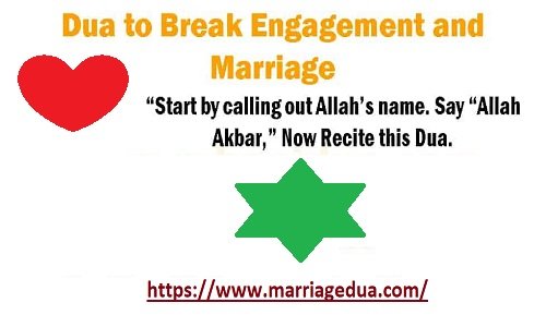 Dua To Break Someone Engagement - Wazifa to Break Marriage