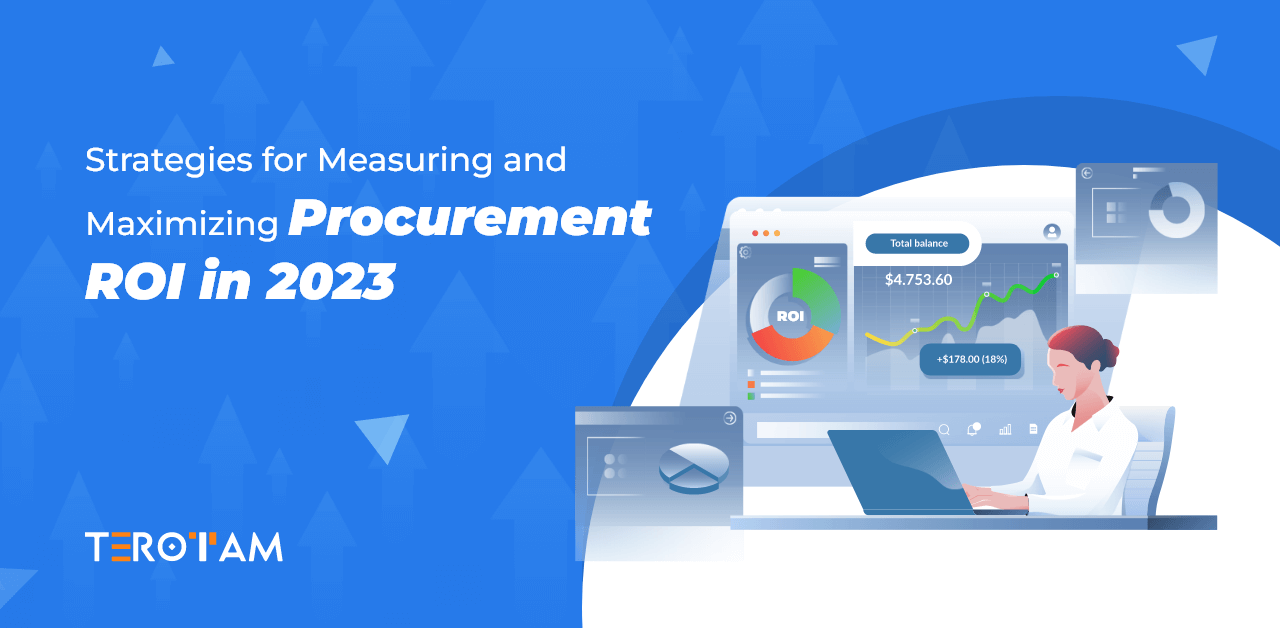 How To Measure And Maximize Procurement ROI In 2023