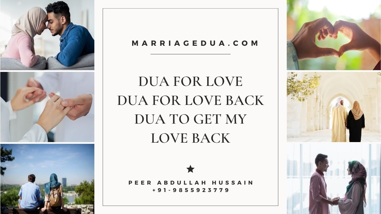 Dua for Love Back - Powerful Dua To Get Your Love Back (2023)