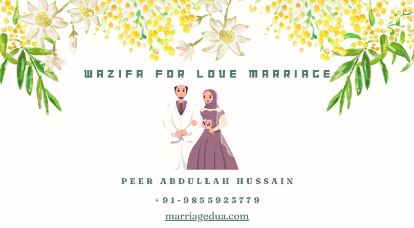 Wazifa For Love Marriage in 3 Days - Powerful Marriage Wazifa