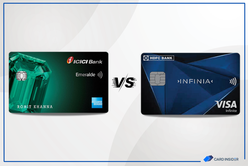 ICICI Bank Emeralde Credit Card vs HDFC Infinia Credit Card: Which One is Better