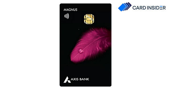 Axis Bank Magnus Credit Card Review July 2023- Apply Online Today