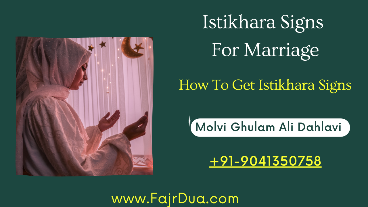 Istikhara Signs For Marriage - Powerful Istikhara Signs (2023)