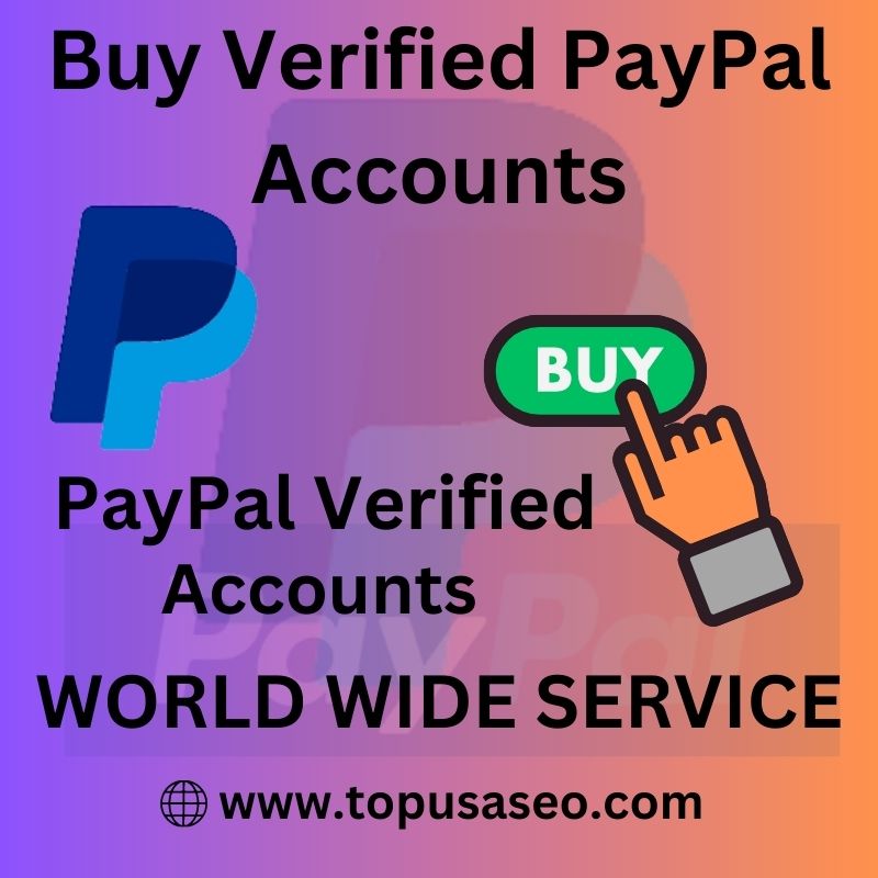Buy Verified PayPal Accounts - 100% Manual Safe Verified Accounts