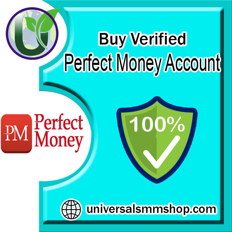 Buy Verified Perfect Money Account - 100%Safe & US,UK Verified