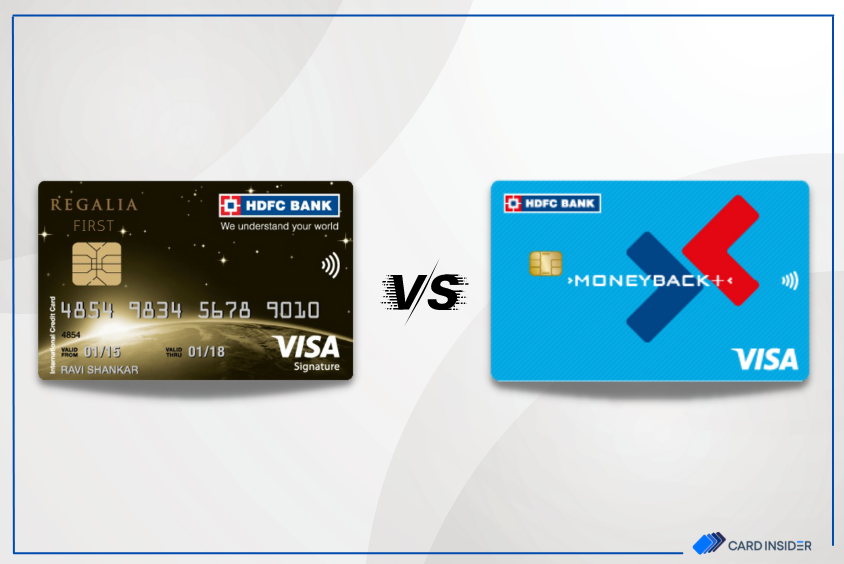 HDFC MoneyBack Plus Credit Card Vs Regalia First Credit Card