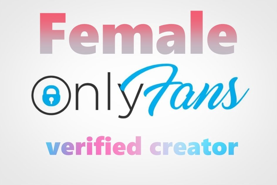 OnlyFans Female Verified Creator Account