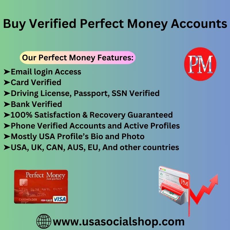 Buy Verified Perfect Money Accounts-100% Secure & Active PM