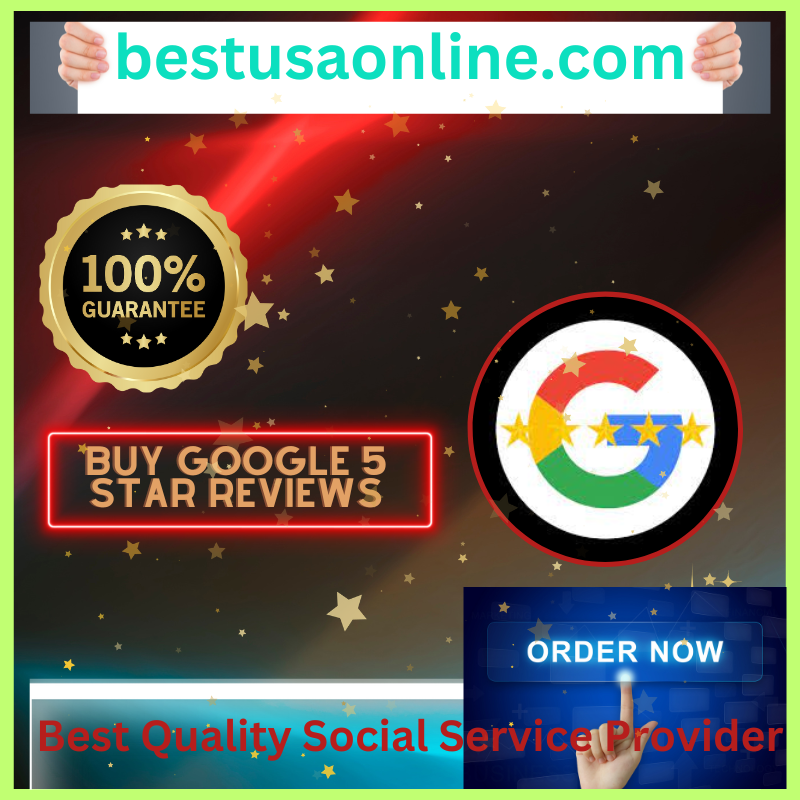 Buy Google 5 Star Reviews - Best USA Online