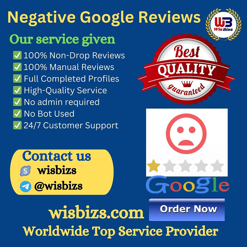 Buy Negative Google Reviews - 100% Safe & Customer Rating