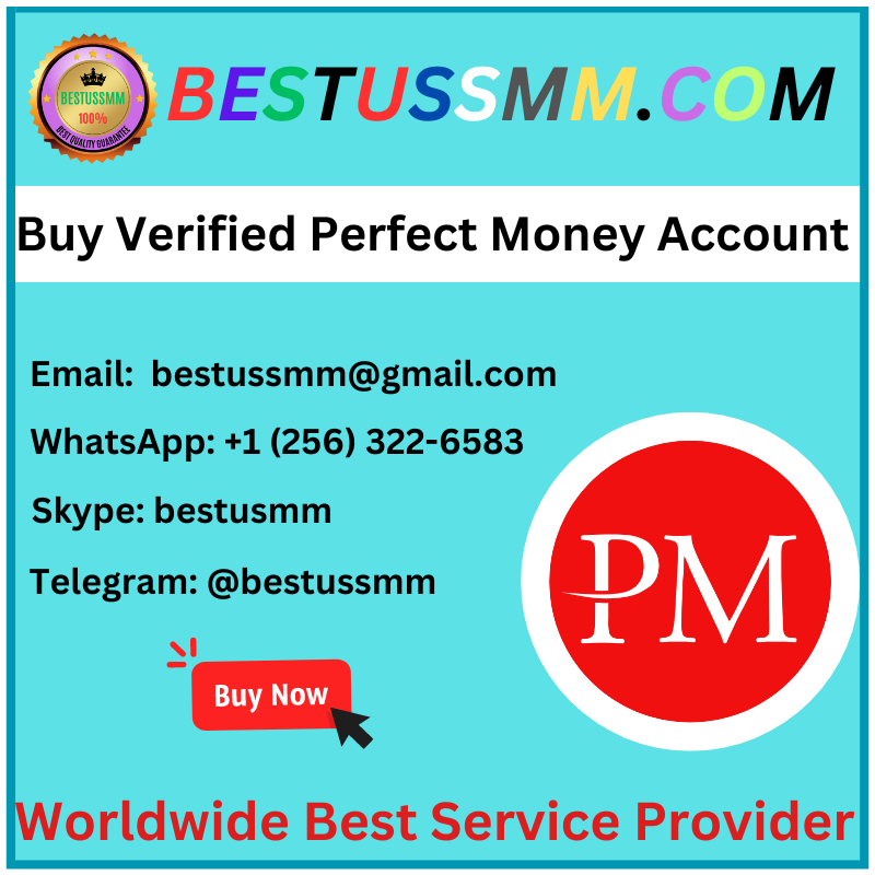 Buy Verified Perfect Money Account - 100% Safe Accounts.