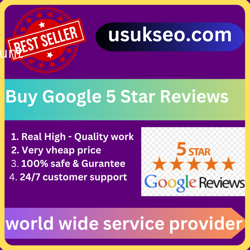 Buy Google 5 Star Reviews - usukseo