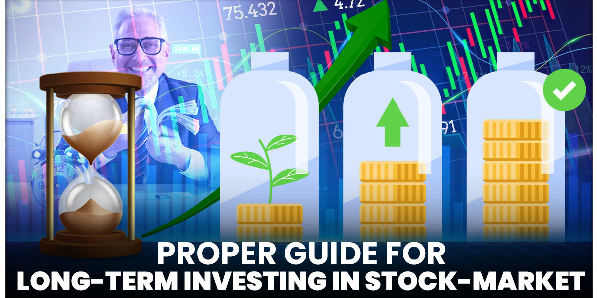 Proper Guide for Long-Term Investing in The Stock Market