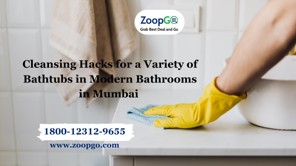 Cleansing Hacks for a Variety of Bathtubs in Modern Bathrooms in Mumbai - Ausadvisor.com