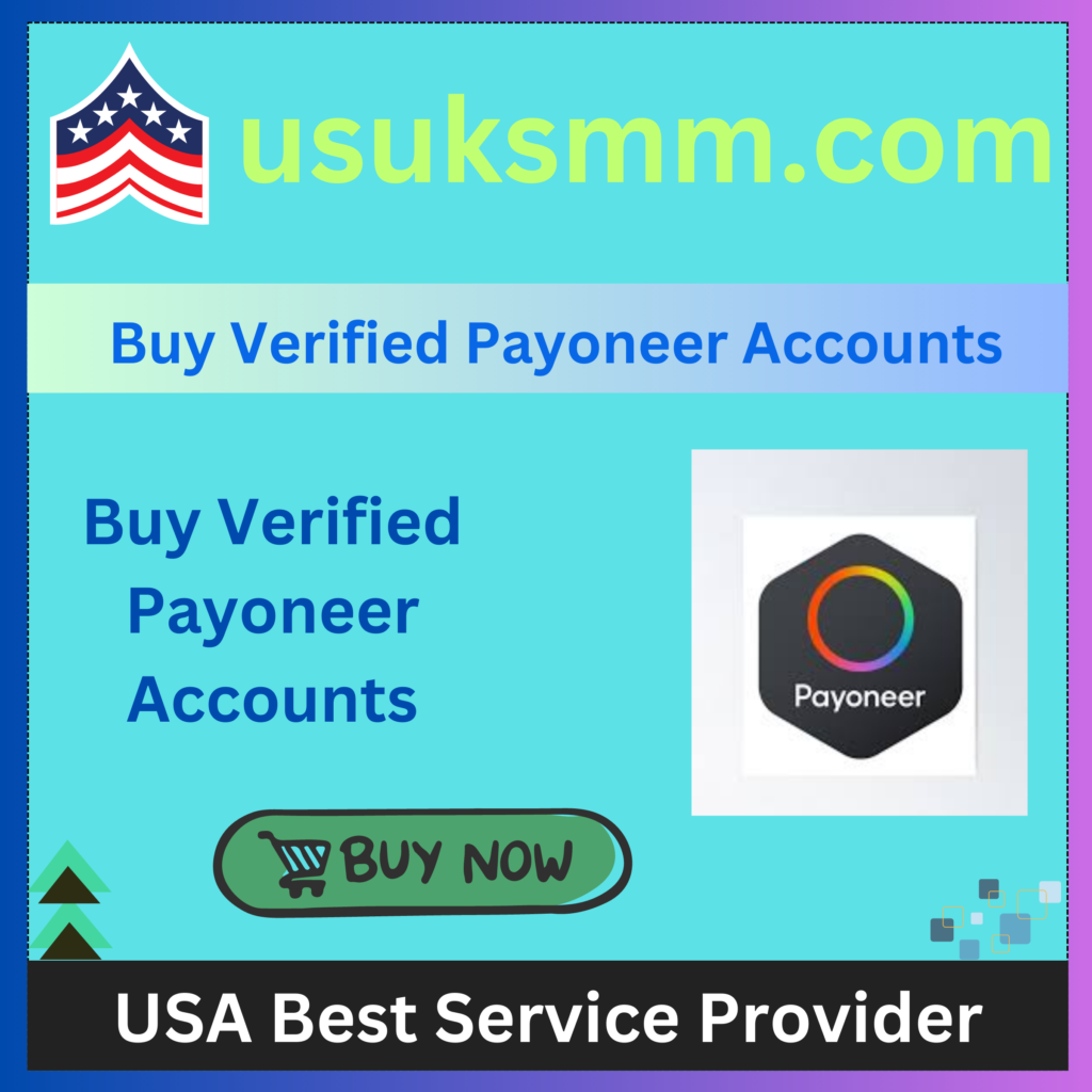 Buy Verified Payoneer Accounts - Buy 100% Full Verified Payoneer