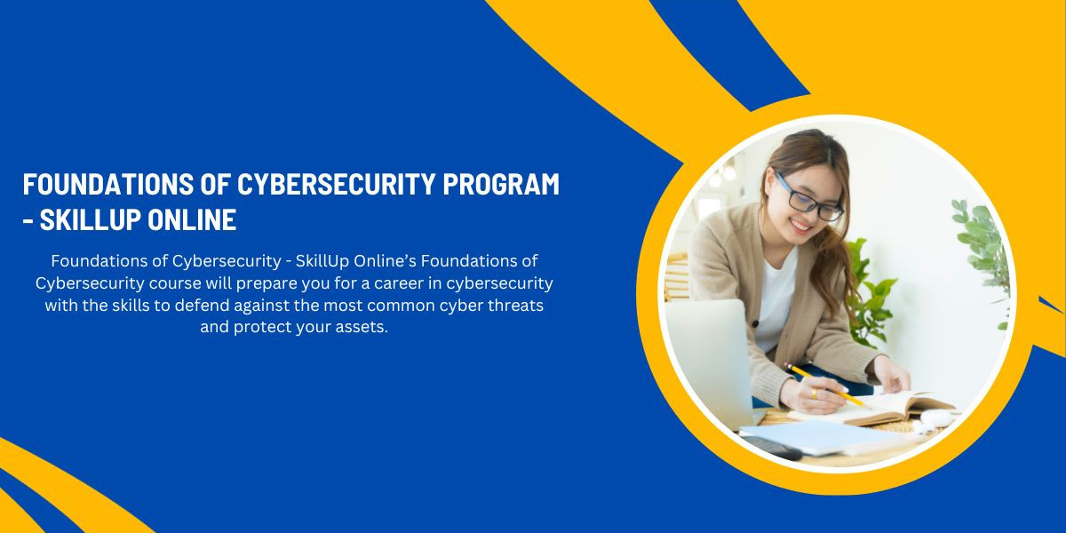 Foundations of Cybersecurity Program – SkillUp Online
