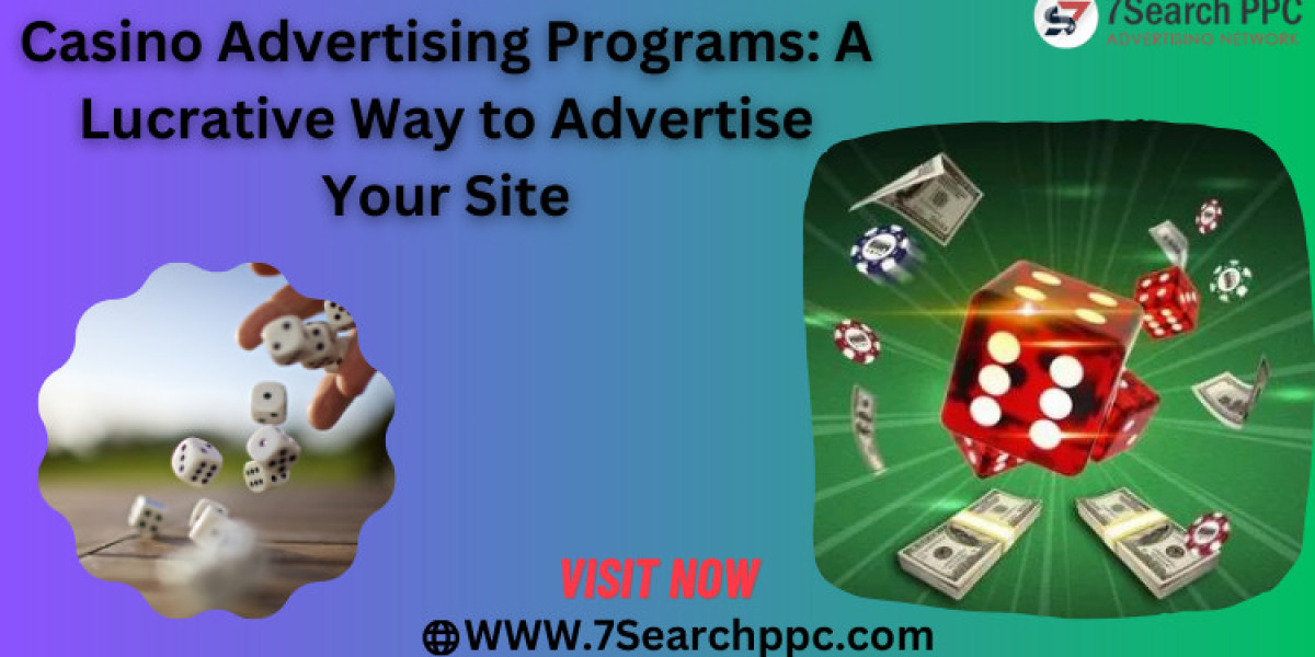 Casino Advertising Programs: A Lucrative Way to Advertise Your Site