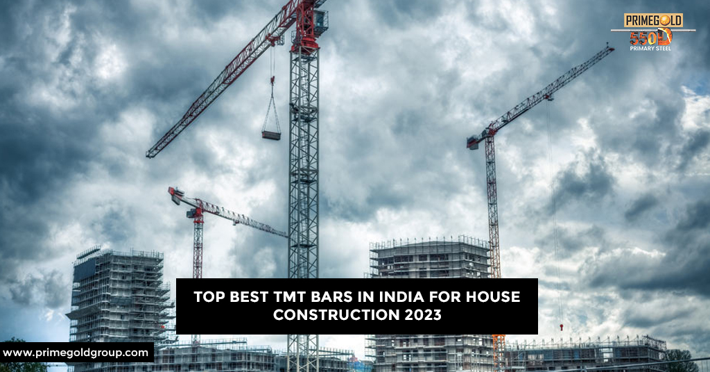 Top Best TMT Bars in India for House Construction 2023 - Prime Gold