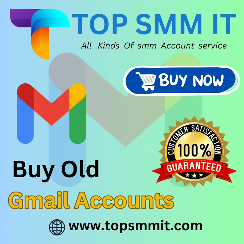 Buy Old Gmail Accounts Good Quality 100%