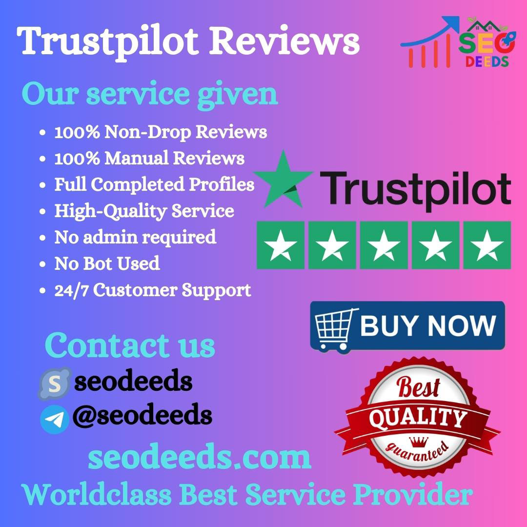 Buy Trustpilot Reviews - 100% Manual And Non Drop Reviews