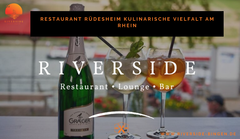 Restaurant Rudesheim Kulinarische Vielfalt am Rhein - Home