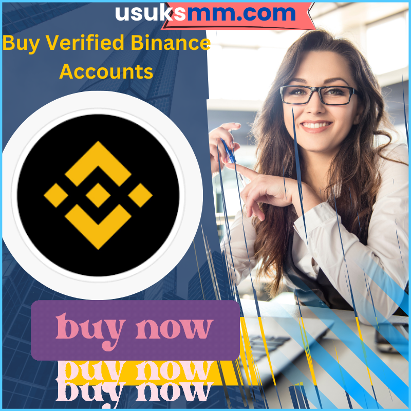 Buy Verified Binance Accounts - 100% Us Uk Verifeid.