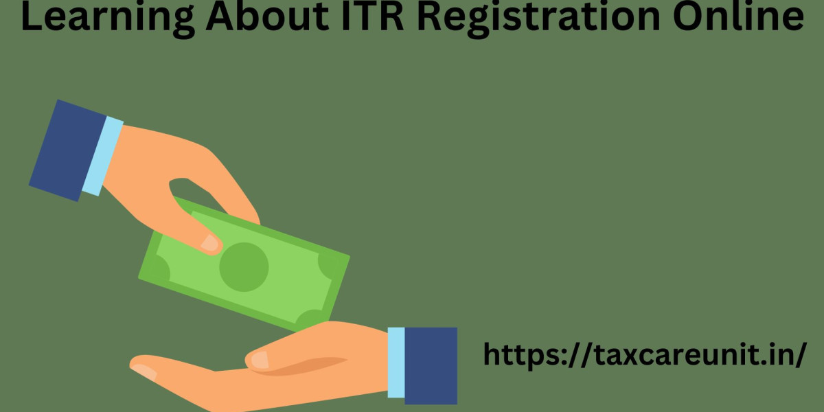 Learning About ITR Registration Online