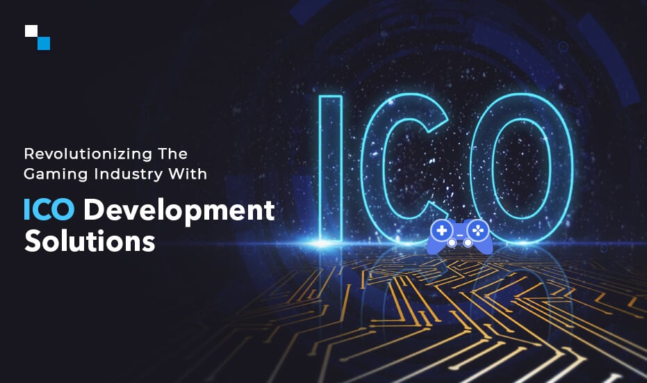 How Is ICO Development Revolutionizng The Gaming Industries?