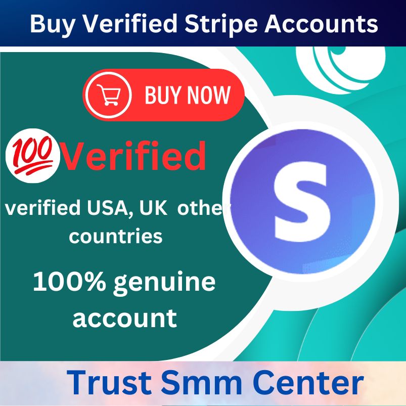 Buy Verified Stripe Accounts - 100% safe instantly payout